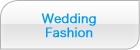 Wedding Fashion